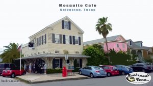 BackroadsVanner.com Reviews the Mosquito Cafe in Galveston, Texas
